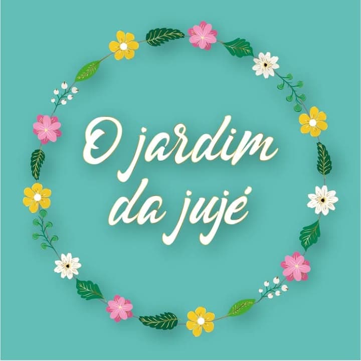 O Jardim da Jujé